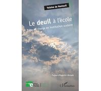Le deuil à l'école: Prise en charge en institution scolaire