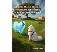 Le deuil chez le chien: comprendre son chagrin et l’aider après une perte