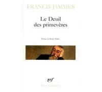 Le Deuil des primevères Francis Jammes (Auteur), Robert Mallet (Préface)