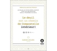 Le Deuil Est Un Chemin De Compostelle Intérieur !