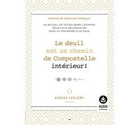 Le deuil est un chemin de compostelle intérieur ! - Karine Leclerc - Ada Eds - broché - Essai