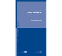 Le Deuil périnatal - Marie-José Soubieux - Fabert Eds - broché - Essai