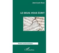 Le deuil vous écrit - Jean-Louis Sous - L'harmattan - broché - Etude