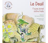 Le Deuil, Y'A Pas De Mal À Être Triste