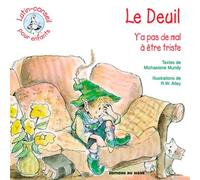Le deuil - y'a pas de mal a etre triste -lutin conseil - M. Mundy - Du Signe Eds - broché - Essai