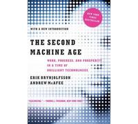 Le deuxième âge de la machine : travail, progrès et prospérité à l'ère des technologies de pointe