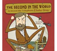 Le deuxième au monde à inventer le téléphone : Elisha Gray