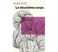Le Deuxième corps - Marie Pezé - La Dispute - broché - Essai