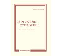 Le deuxième coup de feu Robert Thomas (Auteur)
