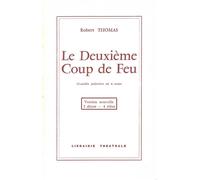 Le Deuxième Coup de feu - Robert Thomas - Librairie Theatrale - broché - Théâtre