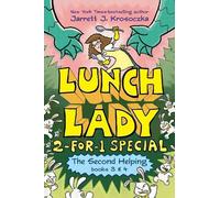 Le deuxième coup de pouce (Lunch Lady Books 3 & 4) : La visite de l'auteur Vendetta et la secousse du camp d'été