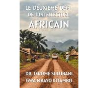 LE DEUXIEME DEFI DE L'INTELLECTUEL AFRICAIN