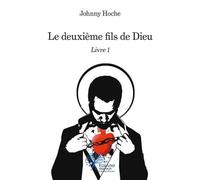 Le deuxième fils de Dieu - Livre 1