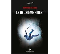 Le deuxième piolet - Dominique Tetreau - Du Mont-Blanc - broché - Roman