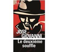Le deuxième souffle José Giovanni (Auteur)