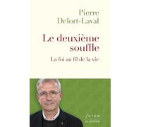 Le deuxième souffle: La foi au fil de la vie