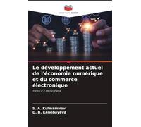Le développement actuel de l'économie numérique et du commerce électronique