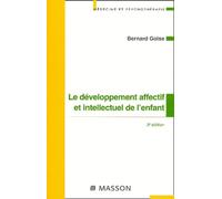 Le Developpement Affectif Et Intellectuel De L'Enfant. 3eme Edition