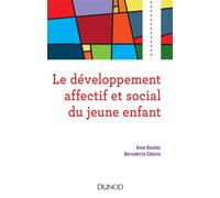 Le développement affectif et social du jeune enfant - Anne Baudier - Dunod - broché - Essai