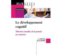 Le développement cognitif: Théories actuelles de la pensée en contextes
