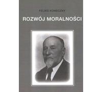 Le développement de la morale - Feliks Koneczny (Literatur, Ethik auf Polnisch)