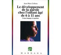 Le développement de la parole chez l'enfant âgé de 6 à 11 ans: Corps, langage et cognition