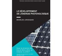 Le développement de l'énergie photovoltaïque Hélène Claret (Auteur), David Bailleul (Auteur)