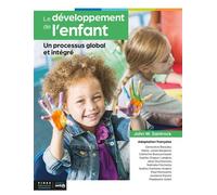 Le développement de l'enfant Un processus global et intégré - John W. Santrock - Fides - broché - Manuel