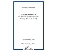 Le développement de l'intelligence chez l'enfant Oeuvres choisies III (1908) - Théodore Simon - L'harmattan - broché - Essai