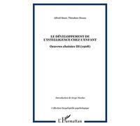Le développement de l'intelligence chez l'enfant Oeuvres choisies III (1908) - Théodore Simon - L'harmattan - broché - Essai