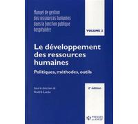 Le développement des ressources humaines Politiques, méthodes, outils - André Lucas - Presses Ehesp - broché - Essai
