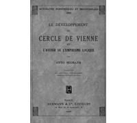 Le Développement du Cercle de Vienne: et l'avenir de l'empirisme logique