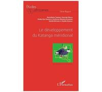 Nyumbaiza Tambwe et al. – Le développement du Katanga méridional – Etude – Broché