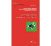 Le Développement Du Katanga Méridional