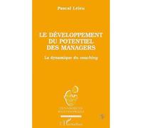 Le développement du potentiel des managers - Pascal Leleu - L'harmattan - broché - Livre