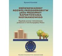 Le développement durable des entreprises en tant que sujet du rapport non financier Ryszard Kamiñski (Buch auf Polnisch)