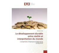Le développement durable entre réalité et interprétation du monde - Romain Kroës - Universitaires Europeennes - broché - Livre
