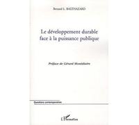 Le développement durable face à la puissance publique - Bernard Louis Balthazard - L'harmattan - broché - Etude