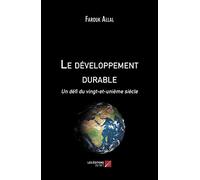 Le développement durable: Un défi du vingt-et-unième siècle