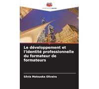Le développement et l'identité professionnelle du formateur de formateurs