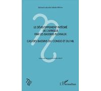 Le Développement Intégré De L'afrique Par Les Bassins Fluviaux - Cas Des Bassins Du Congo Et Du Nil