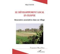 Le Développement Local En Egypte - Rencontres Associatives Dans Un Village