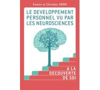 Le Développement Personnel vu par les Neurosciences: A la découverte de soi