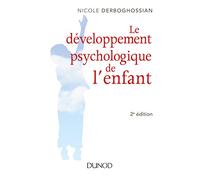 Le développement psychologique de l'enfant - 2e éd.