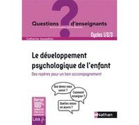 Le développement psychologique de l'enfant Catherine Jousselme (Graindorge) (Auteur)