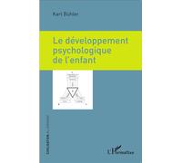 Le développement psychologique de l'enfant - Karl Bühler - L'harmattan - broché - Etude