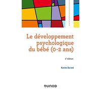 Le développement psychologique du bébé (0-2 ans) -2e éd.