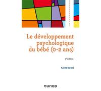 Le développement psychologique du bébé (0-2 ans) 2nde édition - Karine Durand - Dunod - broché - Manuel