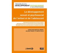 Le développement sexuel et psychosocial de l'enfant et de l'adolescent 2017 - Martine Hébert - De Boeck Supérieur - broché - Guide