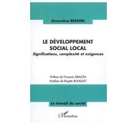 Le développement social local Significations, complexité et exigences - Geneviève Besson - L'harmattan - broché - Essai